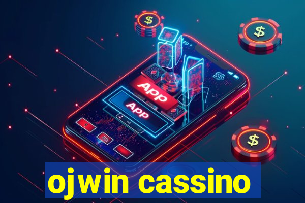 ojwin cassino